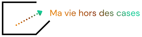 Ma vie hors des cases